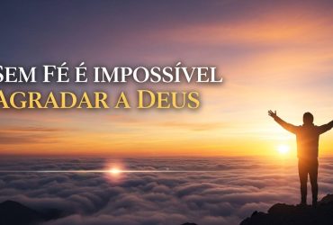 Sem Fé é Impossível Agradar A Deus Min Sem Fé é Impossível Agradar A Deus Min